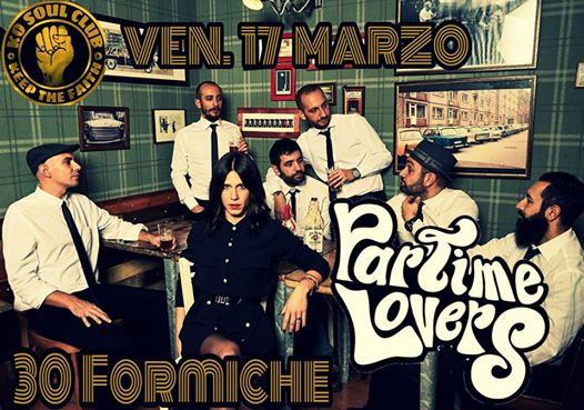 Partime Lovers live *KO Soul Club Night @Trenta Formiche