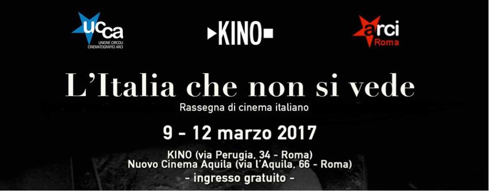 L'Italia che non si vede (Kino - Nuovo Cinema Aquila)
